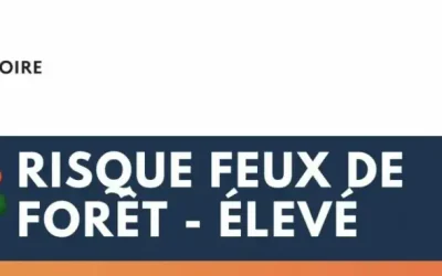 Risque feux de forêt «élevé» : Nouvel arrêté à effet immédiat jusqu’au 19 août midi.
